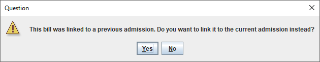 Question This bill was linked to a previous admission. Do you want to link it to the current admission instead?